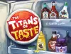 The Titans of Taste cover