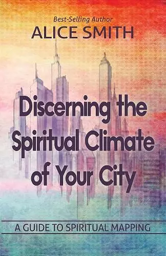 Discerning The Spiritual Climate Of Your City cover