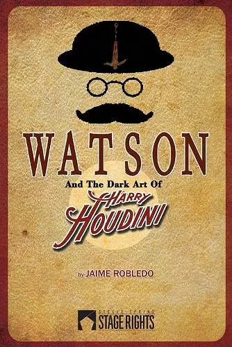 Watson and the Dark Art of Harry Houdini cover