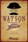 Watson and the Dark Art of Harry Houdini cover