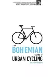 The Bohemian Guide to Urban Cycling cover