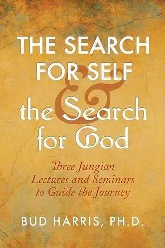 The Search for Self and the Search for God cover