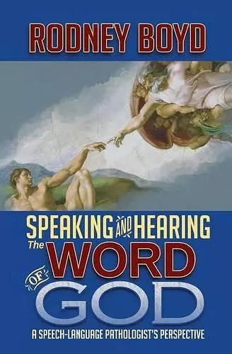 Speaking & Hearing the Word of God cover