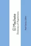El Machete. Dictionary of Argentinisms cover