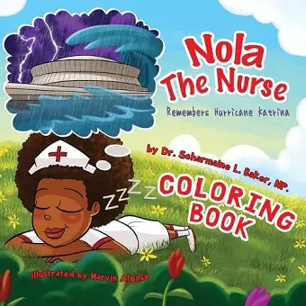 Nola The Nurse(R) Remembers Hurricane Katrina Coloring Book cover