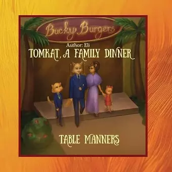 TomKat, A Family Dinner, Table Manners cover