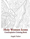 Holy Women Icons Contemplative Coloring Book cover