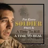 For Every Soldier There is a Time to Kill & a Time to Heal cover
