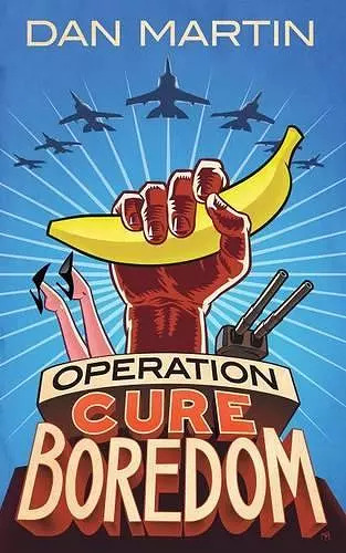 Operation Cure Boredom cover