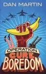 Operation Cure Boredom cover