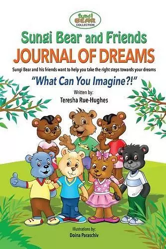 Sungi Bear and Friends Journal of Dreams cover