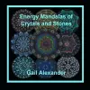 Energy Mandalas of Crystals and Stones cover