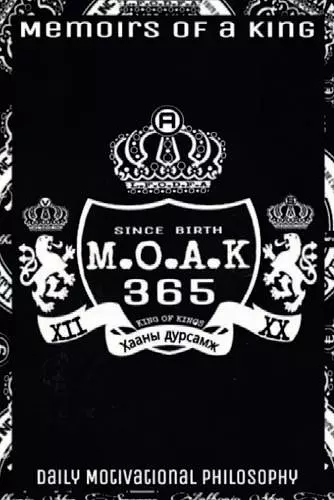 M.O.A.K 365 Memoirs Of A King cover