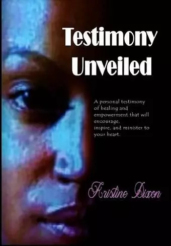 Testimony Unveiled cover