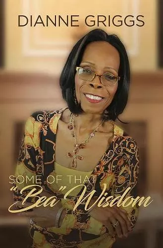 Some of that Bea Wisdom cover