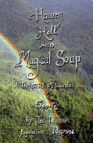 Heaven, Hell and Magical Soup cover