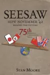 Seesaw, How November '42 Shaped the Future cover