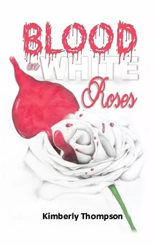 Blood on White Roses cover