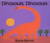 Dinosaurs, Dinosaurs Board Book cover