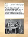 The Life of John Metcalf, Commonly Called Blind Jack of Knaresborough. with Many Entertaining Anecdotes of His Exploits in Hunting, Card-Playing cover