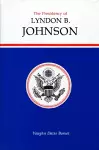 The Presidency of Lyndon B. Johnson cover