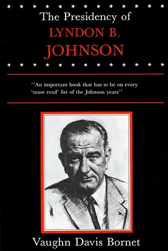 The Presidency of Lyndon B. Johnson cover