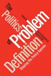 Politics of Problem Definition cover