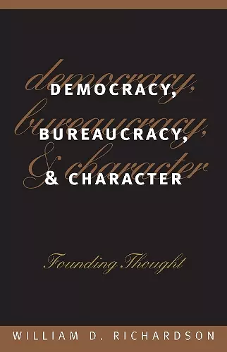 Democracy, Bureaucracy and Character cover