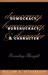 Democracy, Bureaucracy and Character cover