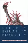 Liberty, Equality, and Plurality cover