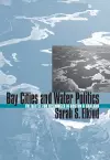 Bay Cities and Water Politics cover