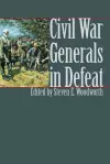 Civil War Generals in Defeat cover