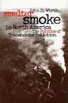 Smelter Smoke in North America cover