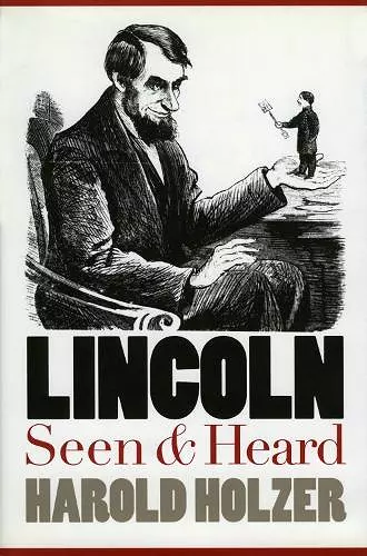 Lincoln Seen and Heard cover