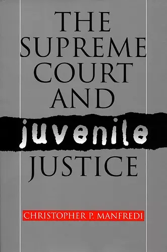 The Supreme Court and Juvenile Justice cover