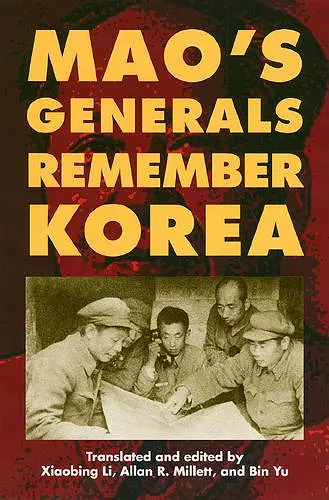 Mao's Generals Remember Korea cover