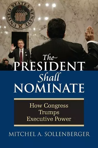 The President Shall Nominate cover