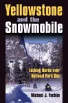 Yellowstone and the Snowmobile cover