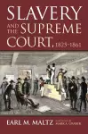 Slavery and the Supreme Court, 1825-1861 cover