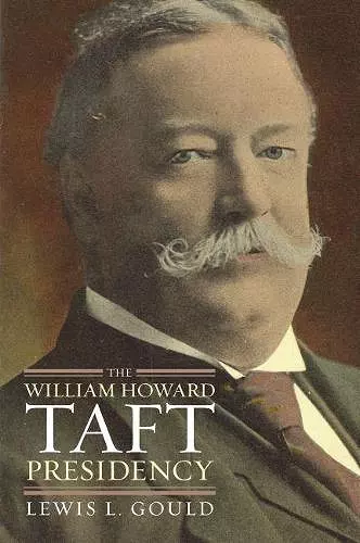 The William Howard Taft Presidency cover