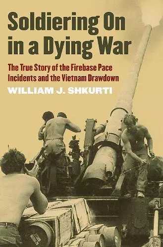 Soldiering On in a Dying War cover