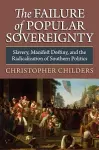 The Failure of Popular Sovereignty cover