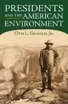 Presidents and the American Environment cover