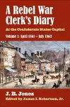 A Rebel War Clerk’s Diary, Volume 1 cover