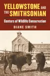 Yellowstone and the Smithsonian cover