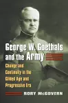 George W. Goethals and the Army cover