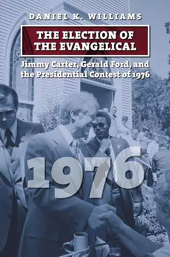 The Election of the Evangelical cover