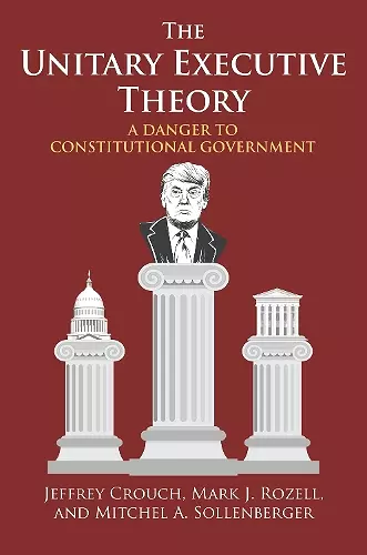 The Unitary Executive Theory cover