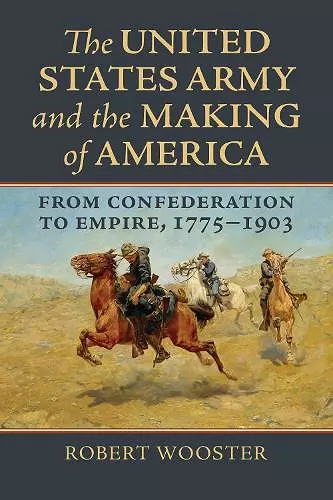 The United States Army and the Making of America cover