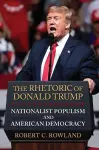 The Rhetoric of Donald Trump cover